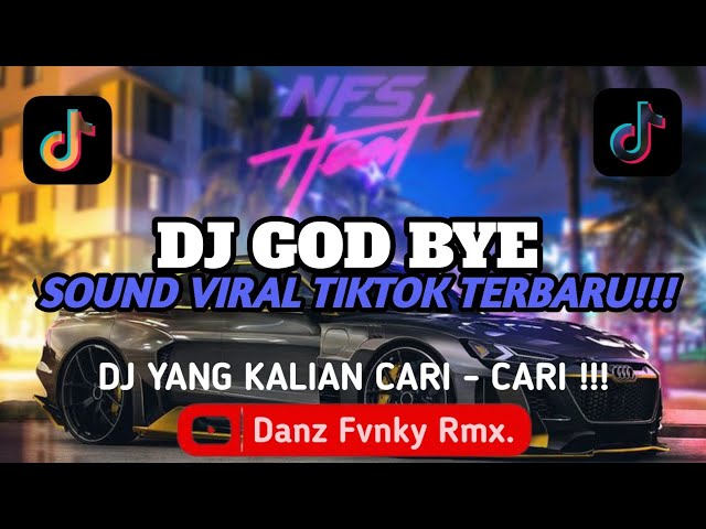 DJ GOD BYE BY IKYY PAHLEVI SLOW REMIX || SOUND VIRAL TIKTOK TERBARU