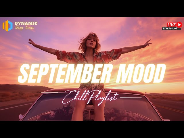 September Mood 🍃 English songs chill music mix ~ Trending now on TikTok (Chill vibes)