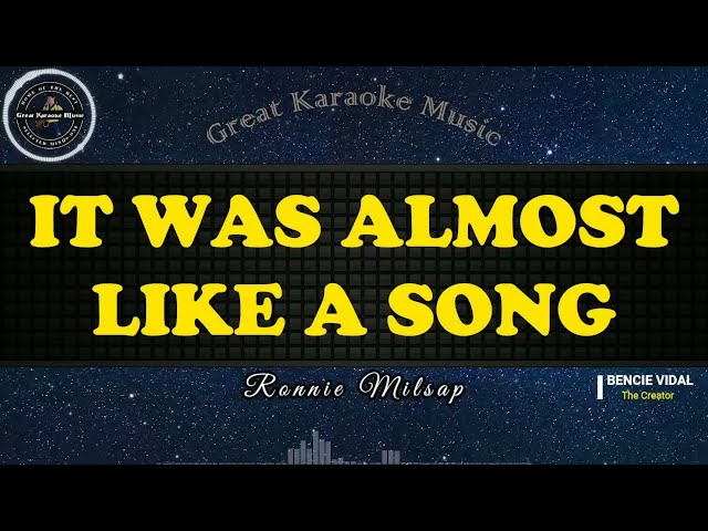 It Was Almost Like A Song (KARAOKE) Ronnie Milsap