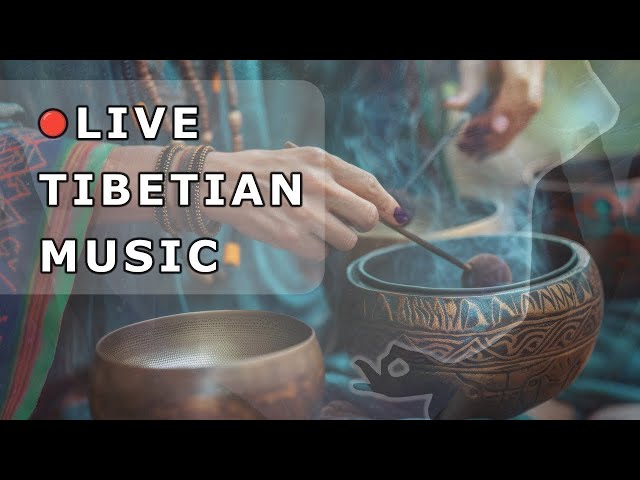 Live TIBETIAN Healing Music | Eliminate Stress & Calm Your Mind 🔴 27/7 Online Stream