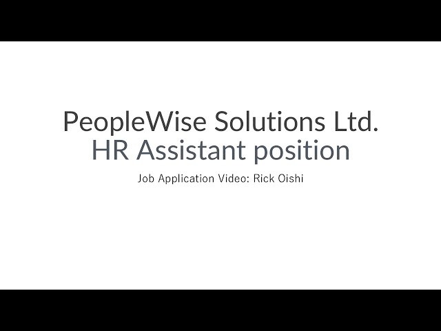 【PeopleWise Solutions】Job application video with subtitles_Rick Oishi