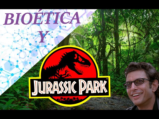 Bioética Y Jurassic Park | Jurassic Park Perú Coleccionistas 🦖🦕