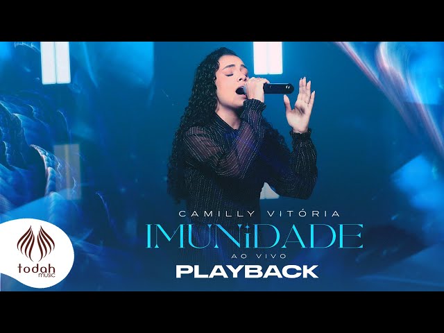 Camilly Vitória | Imunidade [Playback com Letra]