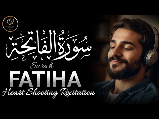 Amazing Quran Recitation | Tilawat Quran Best Voice | Surah Al Fatiha