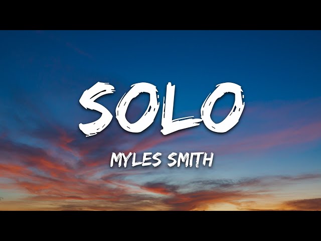 Myles Smith - Solo (Lyrics)