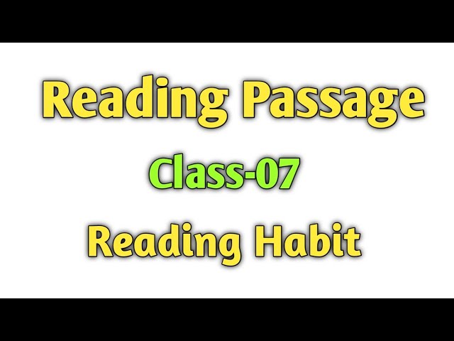 ০৬.Leassion-(1-10):  [Reading Passage] [Class -07 ইংরেজি ১ম পত্র ]