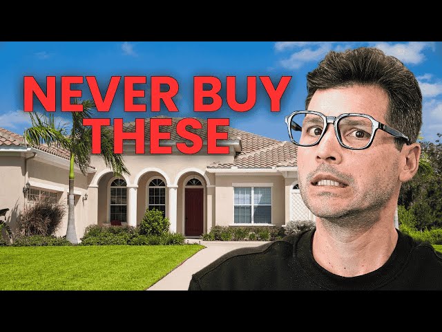 NEVER Buy These 5 Types of Homes