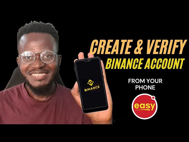 How To Create Binance Account and Verify with Your Phone [Step-by-Step Binance Tutorial]