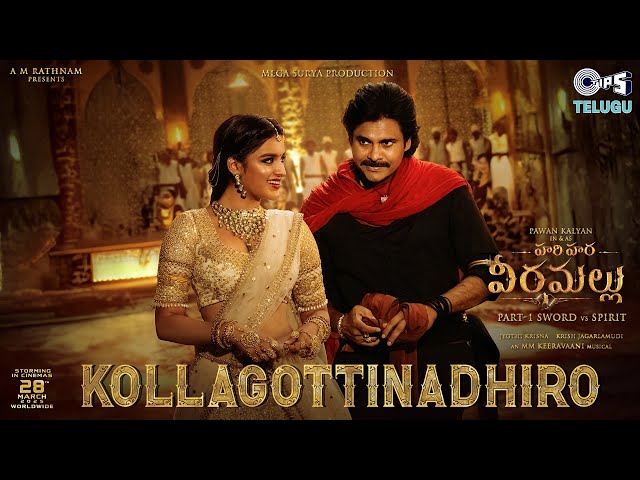 Kollagottinadhiro -Lyrical|Hari Hara Veera Mallu|PSPK|Nidhhi|MM Keeravaani |AM Rathnam|Jyothi Krisna