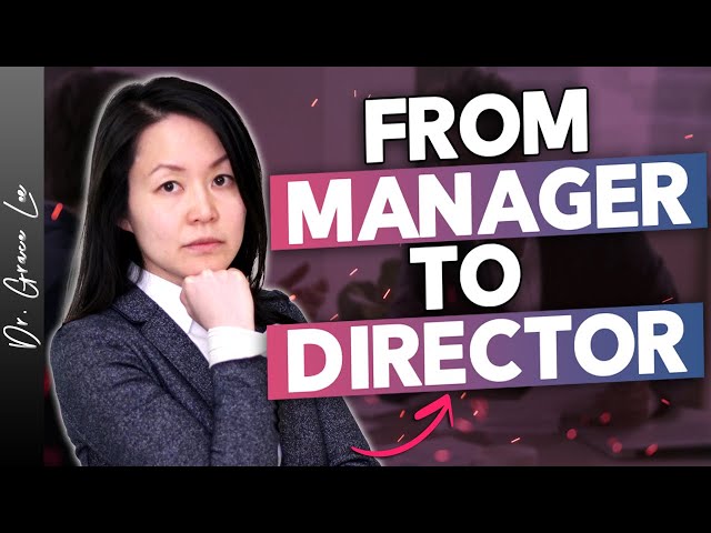 How to Go from Manager to Director - Land an Executive Level Position