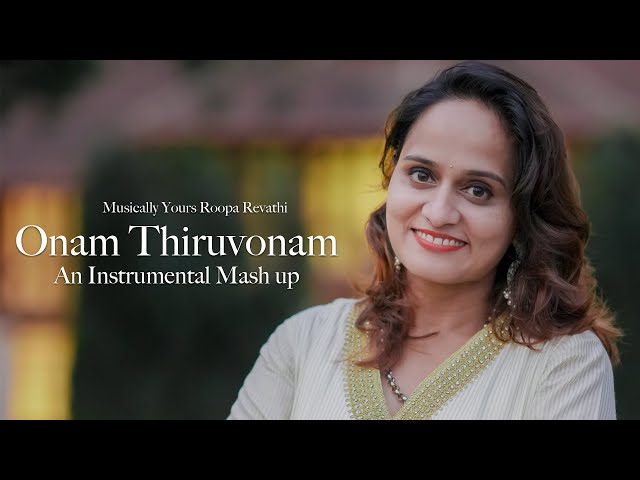 Onam Thiruvonam | Instrumental Onam Songs Mashup | Roopa Revathi And The Band