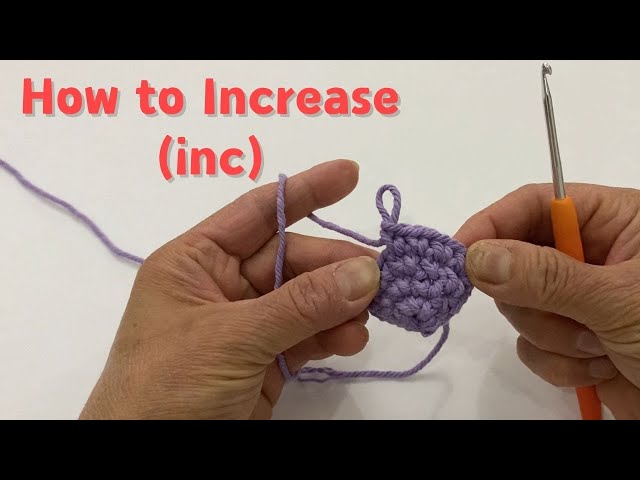 How to Increase Stitches (inc) in Crochet | Beginner-Friendly Guide