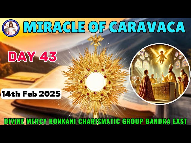 EUCHARISTIC MIRACLES | Miracle of Caravaca | Day 43 | Br. Prakash Dsouza | (14th Feb 2025)