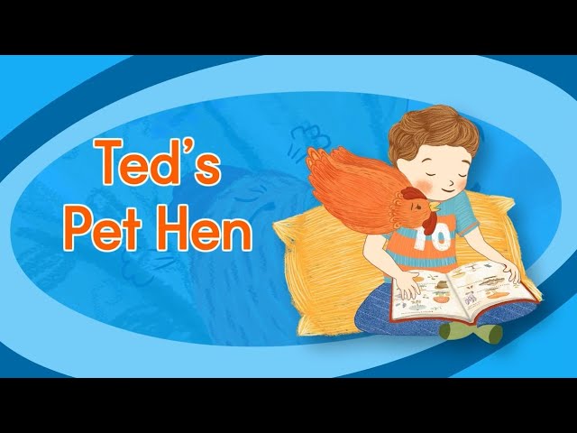 Ted's Pet Hen l Phonics Story l ed, en, et, ig, ip l Best Phonics