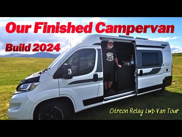 Citroen Relay Campervan Our Finished Van build Tour Vanlife uk/#Vanlife van life.