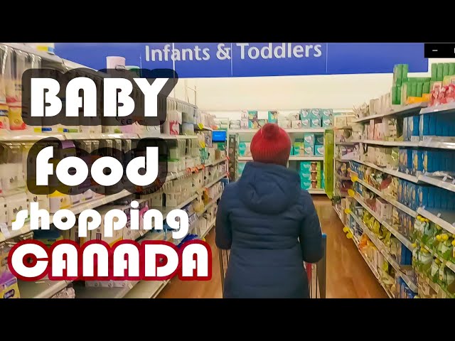 BABY food shopping CANADA, What and Where we buy