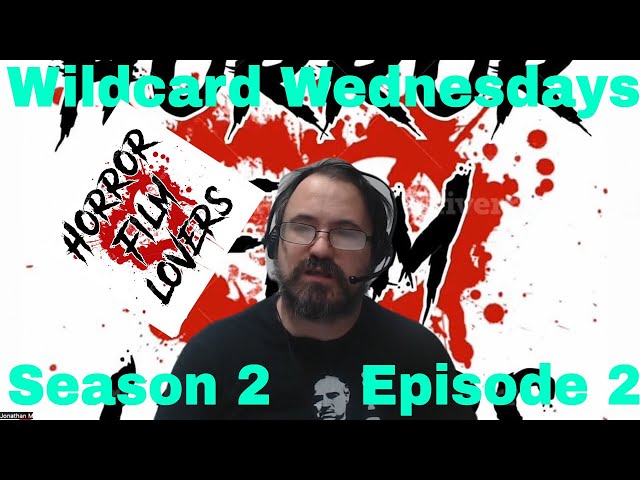 Horror Film Lovers| Wildcard Wednesdays| Season 2| Episode 2| Why I'm not a fan of Found Footage