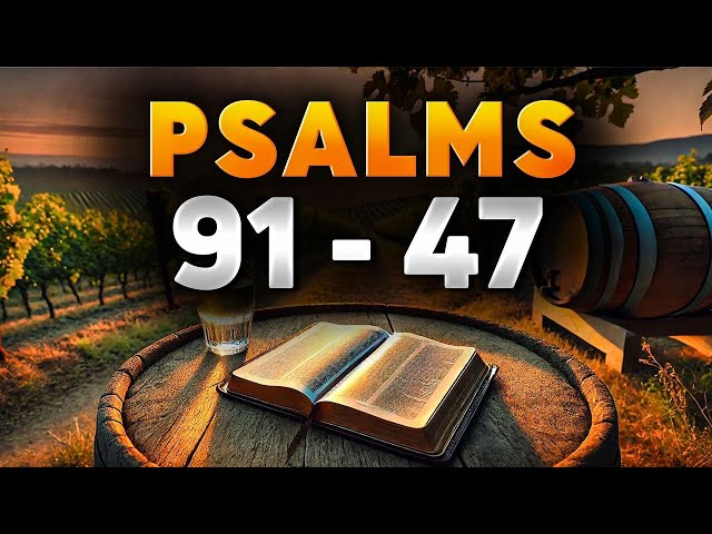 2 Most Powerful Prayers in the Bible With Teachings | Psalm 91, Psalm 47