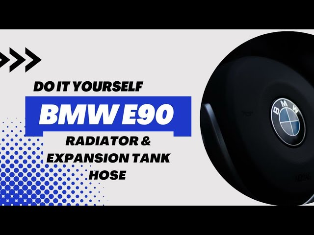 DIY BMW e90 Radiator and Expansion Tank Hose Part 2