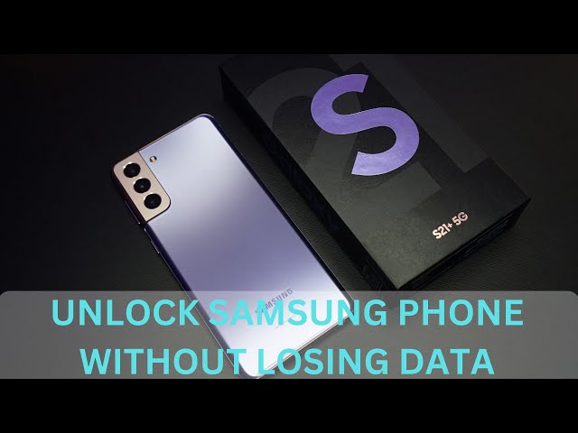 I can't unlock my Samsung phone! Here's how to unlock Samsung phone passcode without losing data