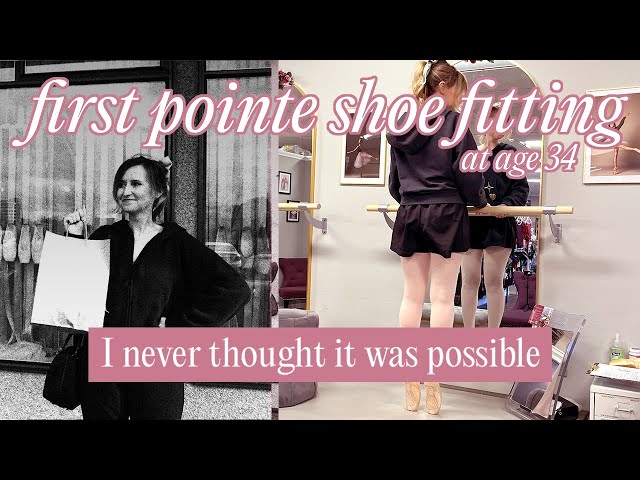 Getting pointe shoes as an adult ballet dancer