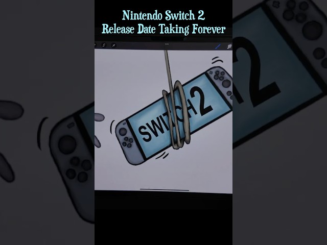 Nintendo Switch 2 Release Date Taking Forever