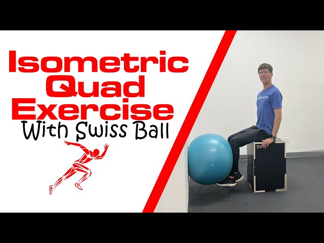 Isometric Quad Exercise With Swiss Ball