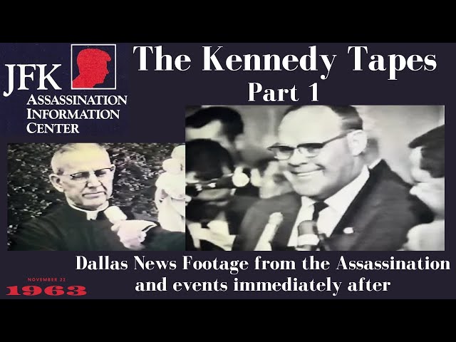 JFK Assassination:  The Kennedy Tapes, Part 1 [Original News Footage]