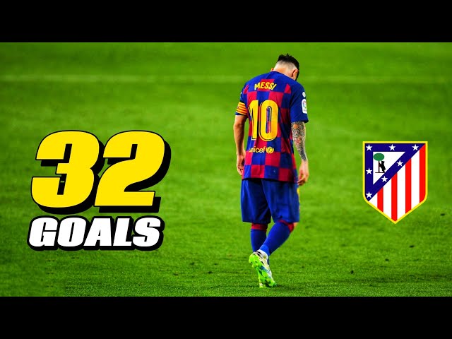 Messi's AMAZING 32 Goals Against Atletico Madrid!