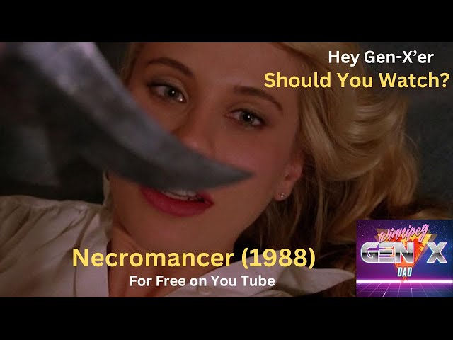 Who should watch Necromancer 1988? Free on You Tube.