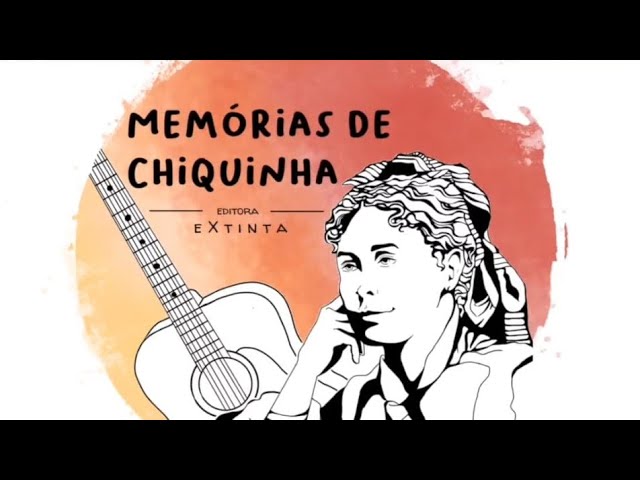 Memórias de Chiquinha - Editora Extinta | Chiquinha Gonzaga