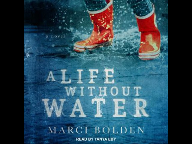 A Life Without Water by Marci Bolden