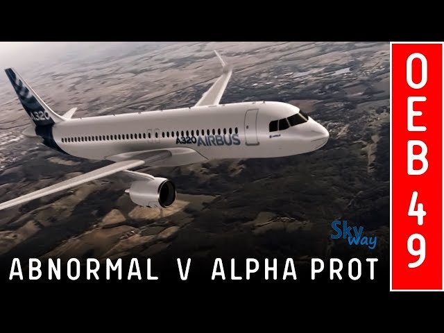 Airbus A320 - Abnormal  V Alpha Prot ( OEB 48 )