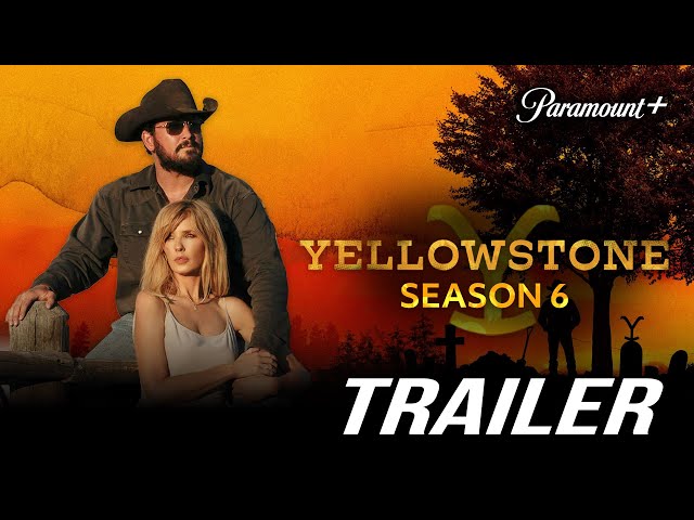 Yellowstone Season 6 Trailer | Spin-Off & Future | Paramount+