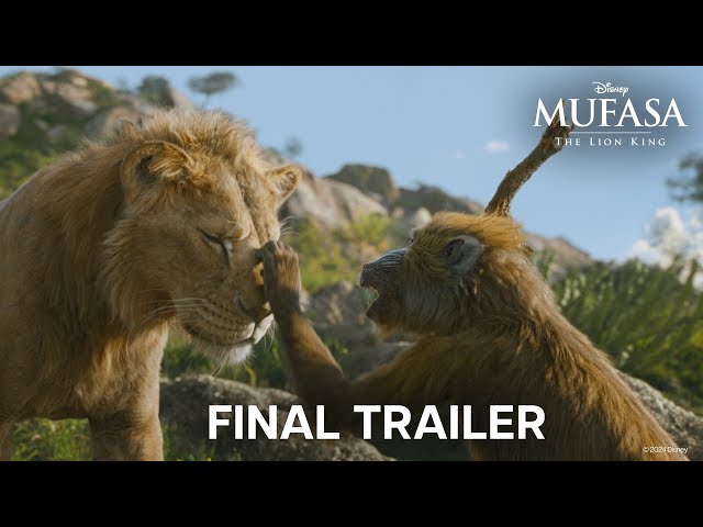 Mufasa: The Lion King | Final Trailer