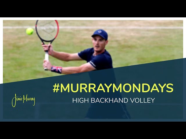 How to Improve Your High Backhand Volley | Tennis Coaching | Jamie Murray