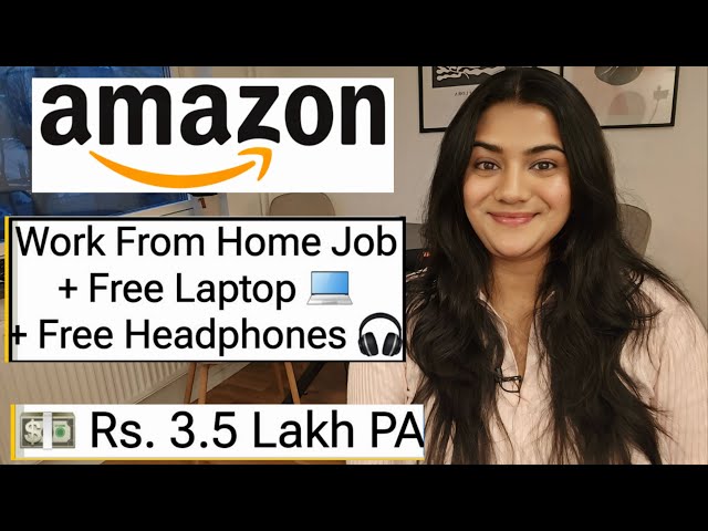 Amazon 2025 Work From Home Job with Free Laptop, Wi-Fi & Internet. Part Time Online Job for Freshers