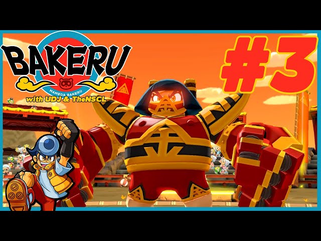 Bakeru Versus Kintaro! - BAKERU w/ UDJ & TheNSCL - Episode 3