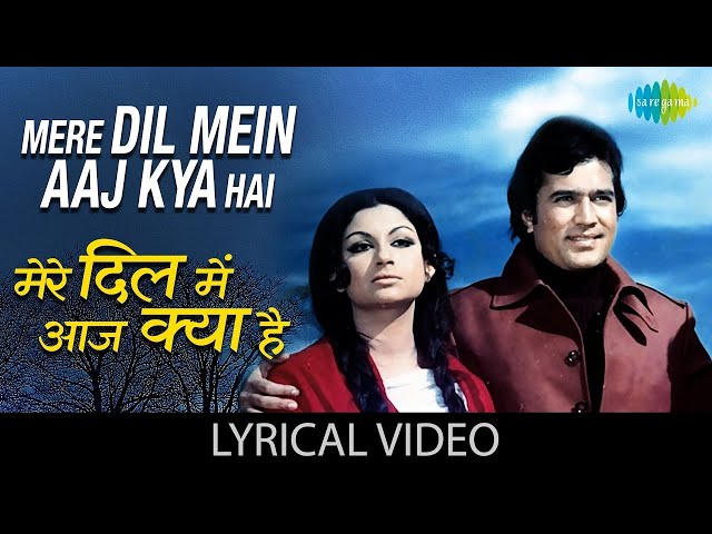 Mere Dil Mein Aaj Kya Hai | Kishore Kumar | Rajesh Khanna | Daag | Lyrical Video | Old Hindi Song