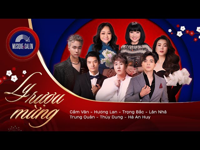 [FULL] LIVE CONCERT LY RƯỢU MỪNG | NHẠC XUÂN 2025 MUSIQUE DE SALON