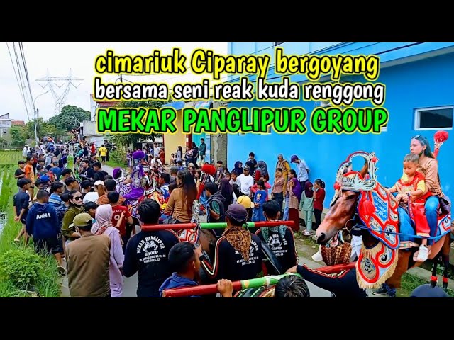 cimariuk Ciparay ||bergoyang bersama||seni reak kuda renggong||mekar panglipur group