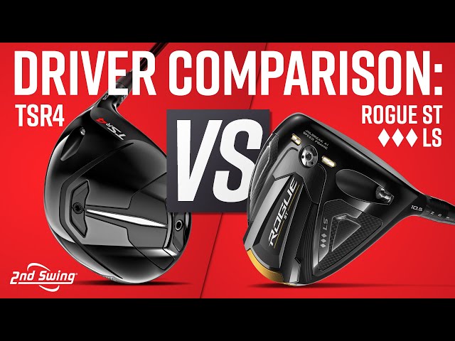 Golf Drivers Comparison | Titleist TSR4 vs Callaway Rogue ST Triple Diamond LS