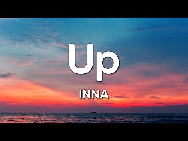 INNA - Up (Lyrics)