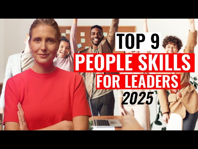 Top 9 People Skills You Need for Leadership Success