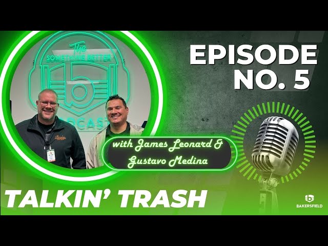 The Something Better Podcast, Ep. 5: Talkin' trash with our Solid Waste Division!