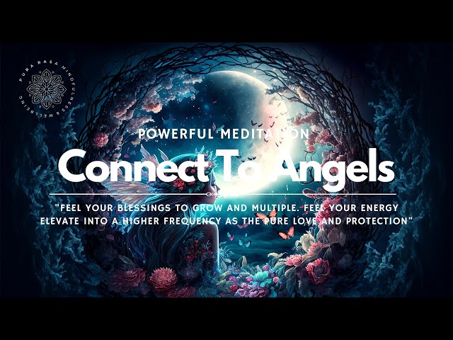 Fast Connection To Your Angels, Guided Meditation