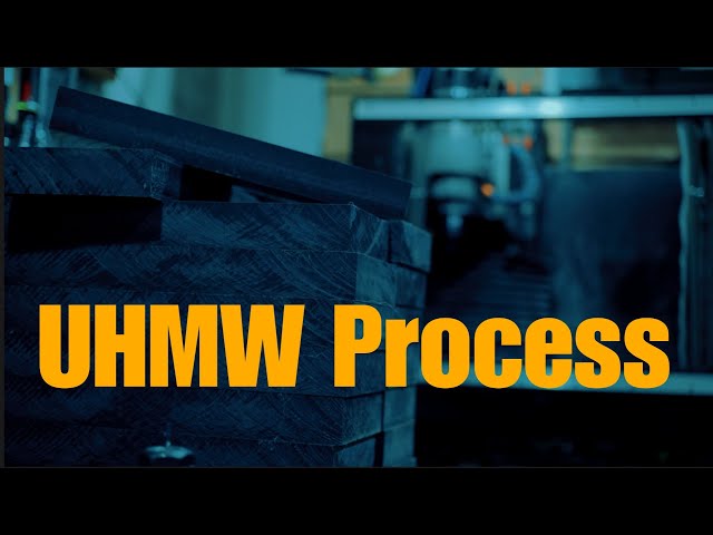 UHMW Process