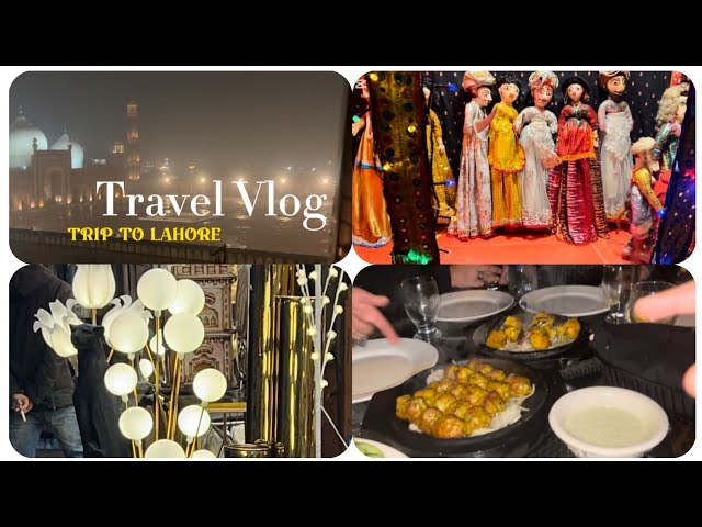 Family Trip To Lahore Episode 2 | Lahore The City Of Food, Culture & Chaos | December vlog 2024