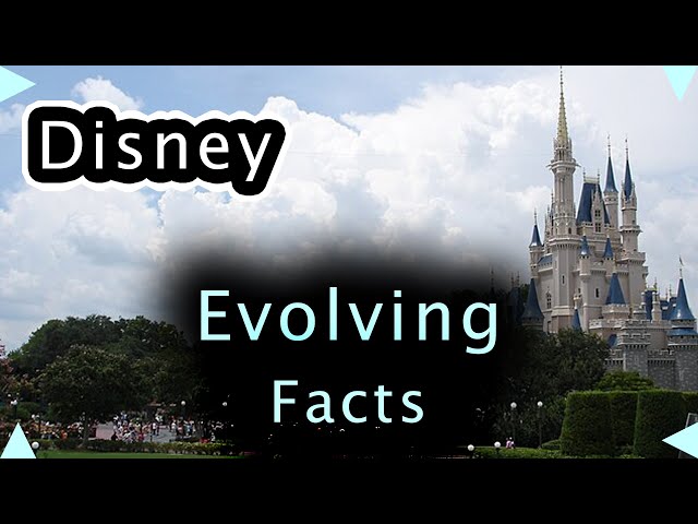 5 Evolving Facts: Disney