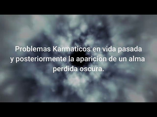 Regresión donde se manifiestan temas karmaticos  y la aparición de un alma perdida oscura